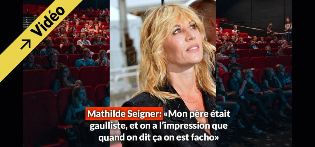 Mathilde Seigner: «Mon père était gaulliste, et on a l’impression que quand on dit ça on est&nbsp;facho»