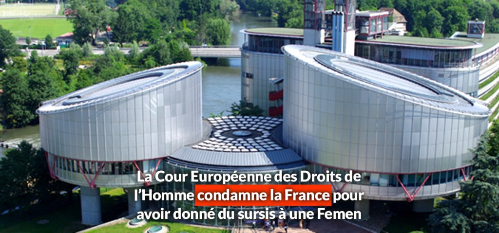 La CEDH condamne la France pour avoir donné du sursis à une&nbsp;Femen!