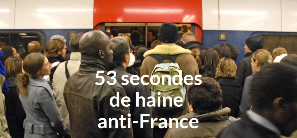 53 secondes de haine&nbsp;anti-France