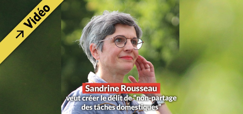 Sandrine Rousseau veut créer un délit pour “non-partage des tâches&nbsp;domestiques”