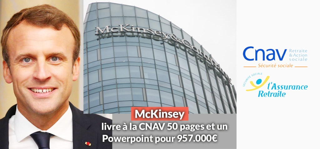 McKinsey livre à la CNAV 50 pages et 1 Powerpoint pour&nbsp;957.000€