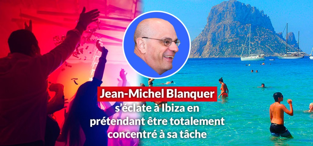 (MàJ) Pendant que les écoles redoutaient la 5ème vague, Blanquer prenait la vague à&nbsp;Ibiza