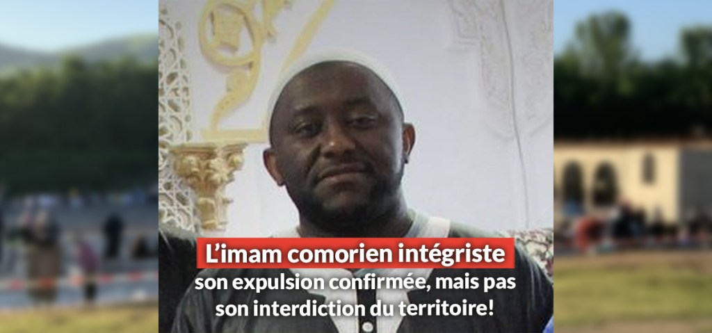 L&rsquo;imam comorien de Saint-Chamond doit être expulsé… mais pourra&nbsp;revenir!