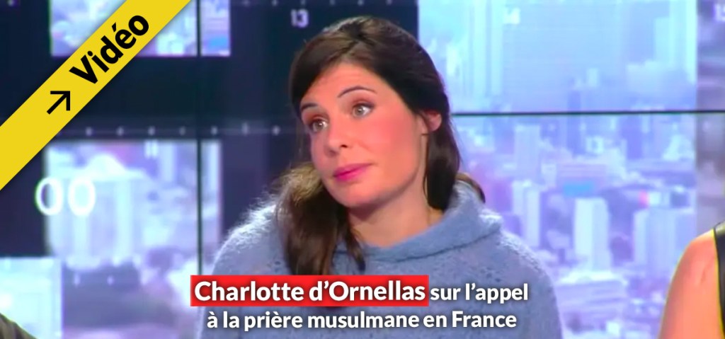 Charlotte d&rsquo;Ornellas et Aurélien Taché sur l&rsquo;appel à la prière musulmane en&nbsp;France
