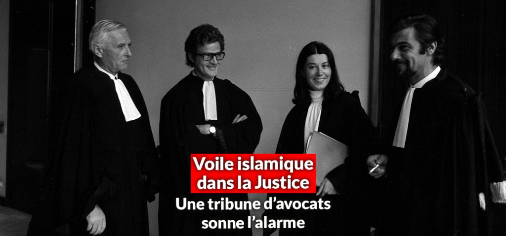 Une tribune d&rsquo;avocat pour interdire le voile islamique dans la&nbsp;Justice