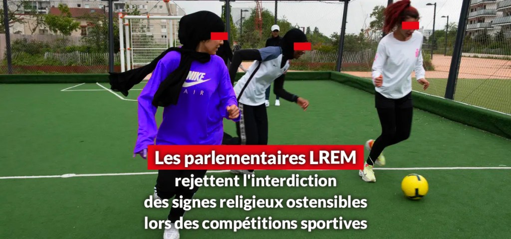 Les parlementaires LREM rejettent l&rsquo;interdiction des signes religieux lors des compétitions&nbsp;sportives