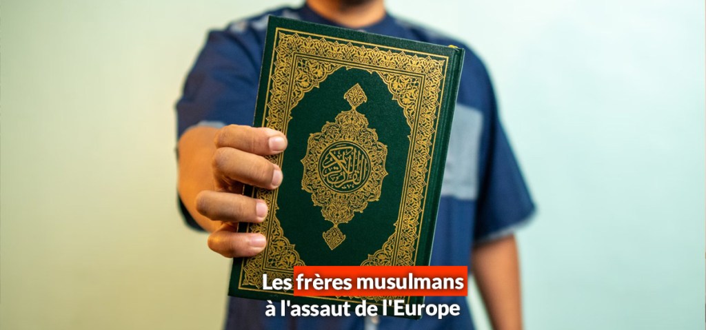Les frères musulmans à l&rsquo;assaut de&nbsp;l&rsquo;Europe