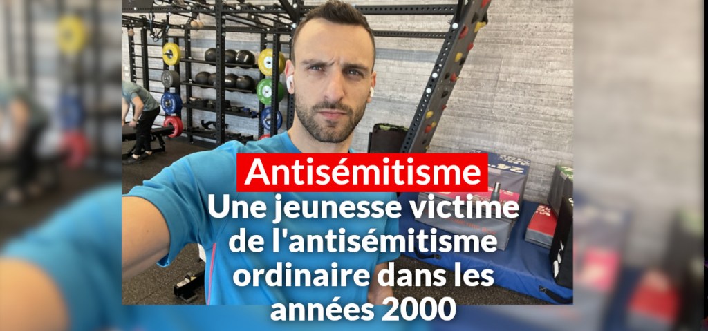 Témoignage de Julien Bahloul sur l&rsquo;antisémitisme constant qui lui a fait quitter la&nbsp;France