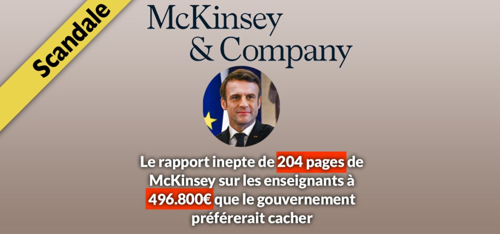 Le rapport inepte de 204 pages de McKinsey sur les enseignants à 496.800€ que le gouvernement préférerait&nbsp;cacher