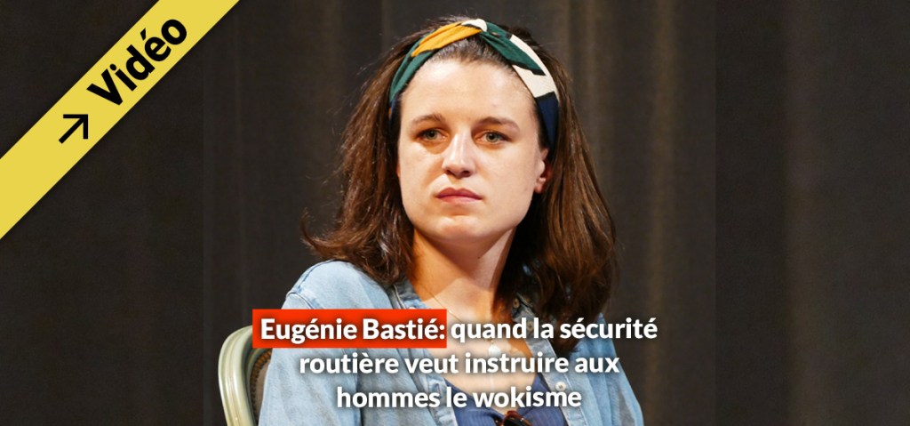Eugénie Bastié: quand la sécurité routière veut instruire aux hommes le&nbsp;wokisme