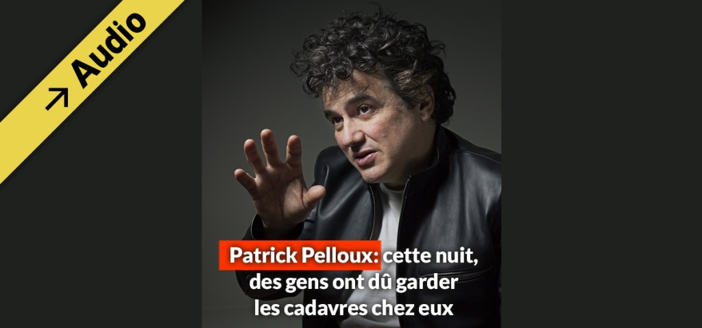 Patrick Pelloux: cette nuit, des gens ont dû garder les cadavres chez&nbsp;eux
