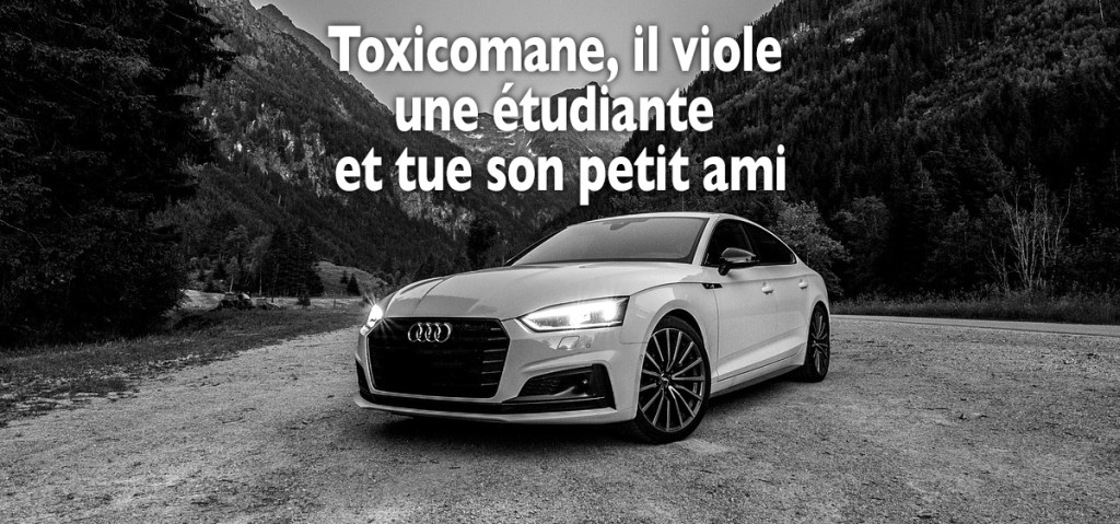 Condamné 27 fois, il viole une étudiante et tue son petit ami sur un&nbsp;parking