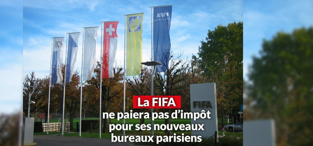La FIFA ne sera pas soumise à l&rsquo;impôt sur les sociétés en&nbsp;France