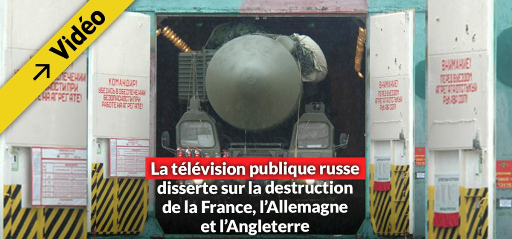 La télé russe vante la destruction de la France, de l&rsquo;Angleterre ou de l&rsquo;Allemagne par son missile Sarmat&nbsp;2