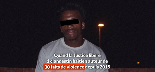 justice libere clandestin haitien 30 faits violence
