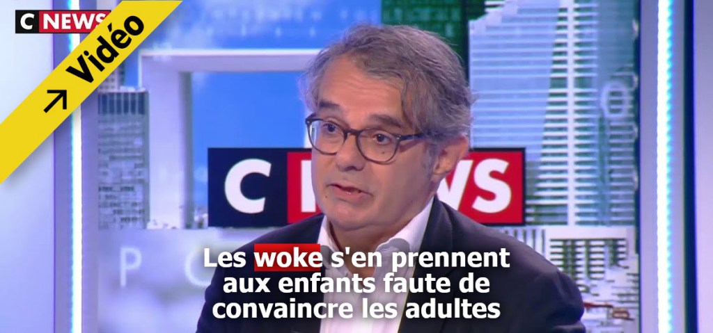 Jean-François Braunstein: les woke s&rsquo;en prennent aux&nbsp;enfants