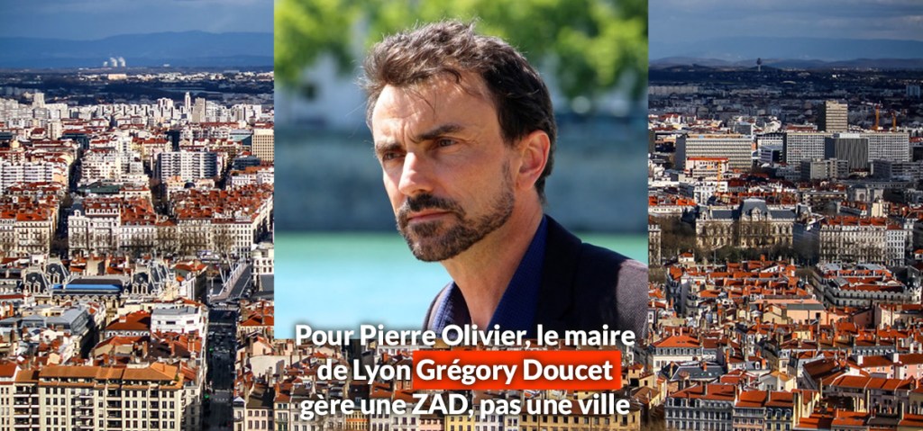 Pour Pierre Olivier, Grégory Doucet gère une ZAD, pas une&nbsp;ville
