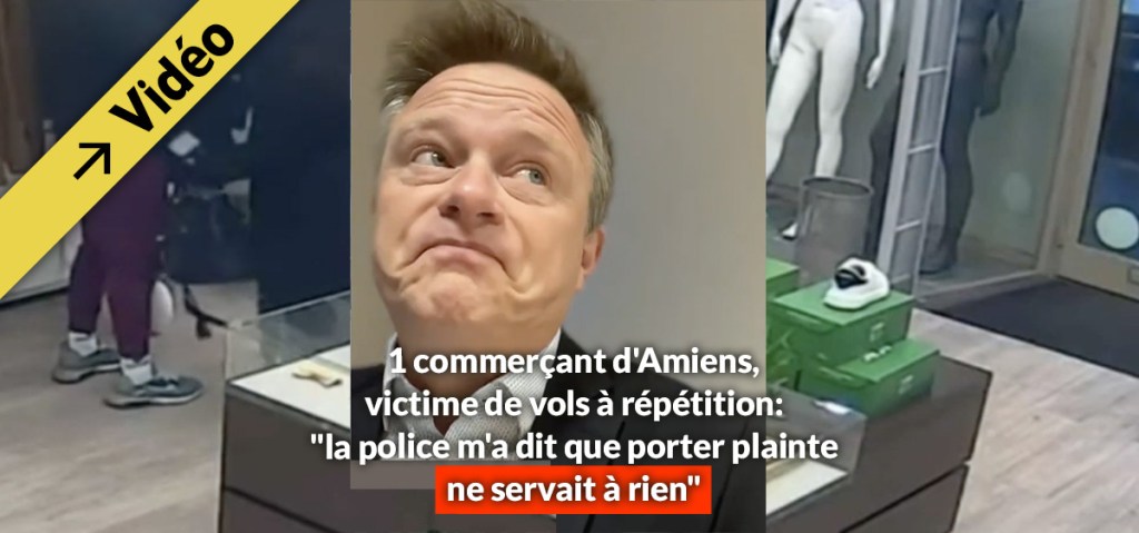 1 commerçant d&rsquo;Amiens victime de vols à répétition: &laquo;&nbsp;La police m&rsquo;a dit que porter plainte ne servait à rien&nbsp;&raquo;