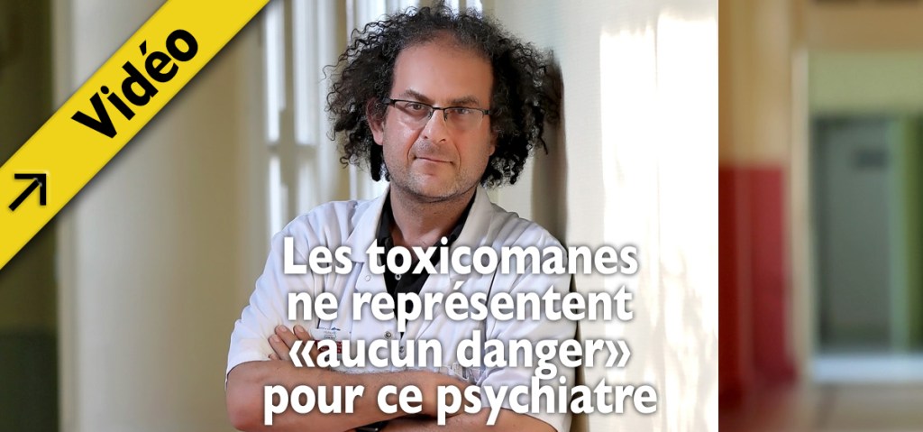 Pour ce psychiatre pro-salle de shoot, les toxicomanes ne représente &laquo;&nbsp;aucun danger&nbsp;&raquo; pour les&nbsp;riverains