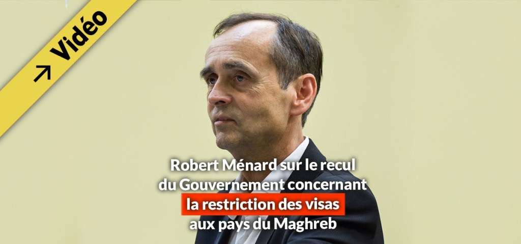 Robert Ménard sur le recul du Gouvernement concernant la restriction des visas aux pays du&nbsp;Maghreb