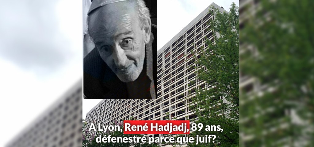 Lyon: L&rsquo;enquête sur le juif de 89 ans jeté d&rsquo;une tour élargie à l&rsquo;antisémitisme